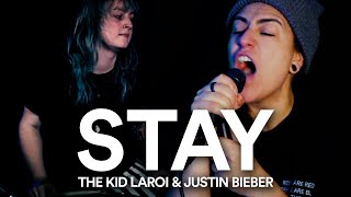 THE KID LAROI & JUSTIN BIEBER – Stay (Rock Cover by Lauren Babic & @Jordyn Zubyk)