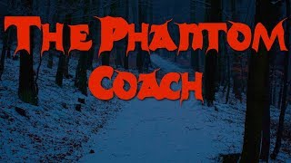 The Phantom Coach by Amelia B. Edwards [Audio - Audiobook - Reading][Ghost Stories]