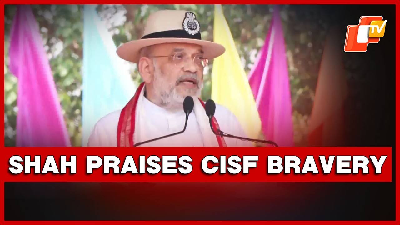 Amit Shah Hails CISF Bravery, Dedication At 57th Raising Day Event In Odisha