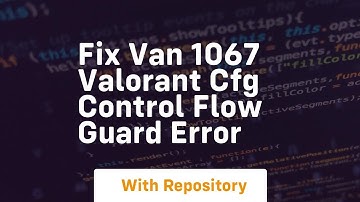 fix van 1067 valorant cfg control flow guard error
