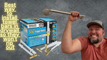 Best way to install towel bars in drywall so they won