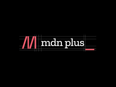 MDN Plus: More MDN, Your MDN.