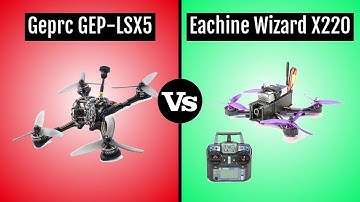 Geprc GEP-LSX5 vs Eachine Wizard X220