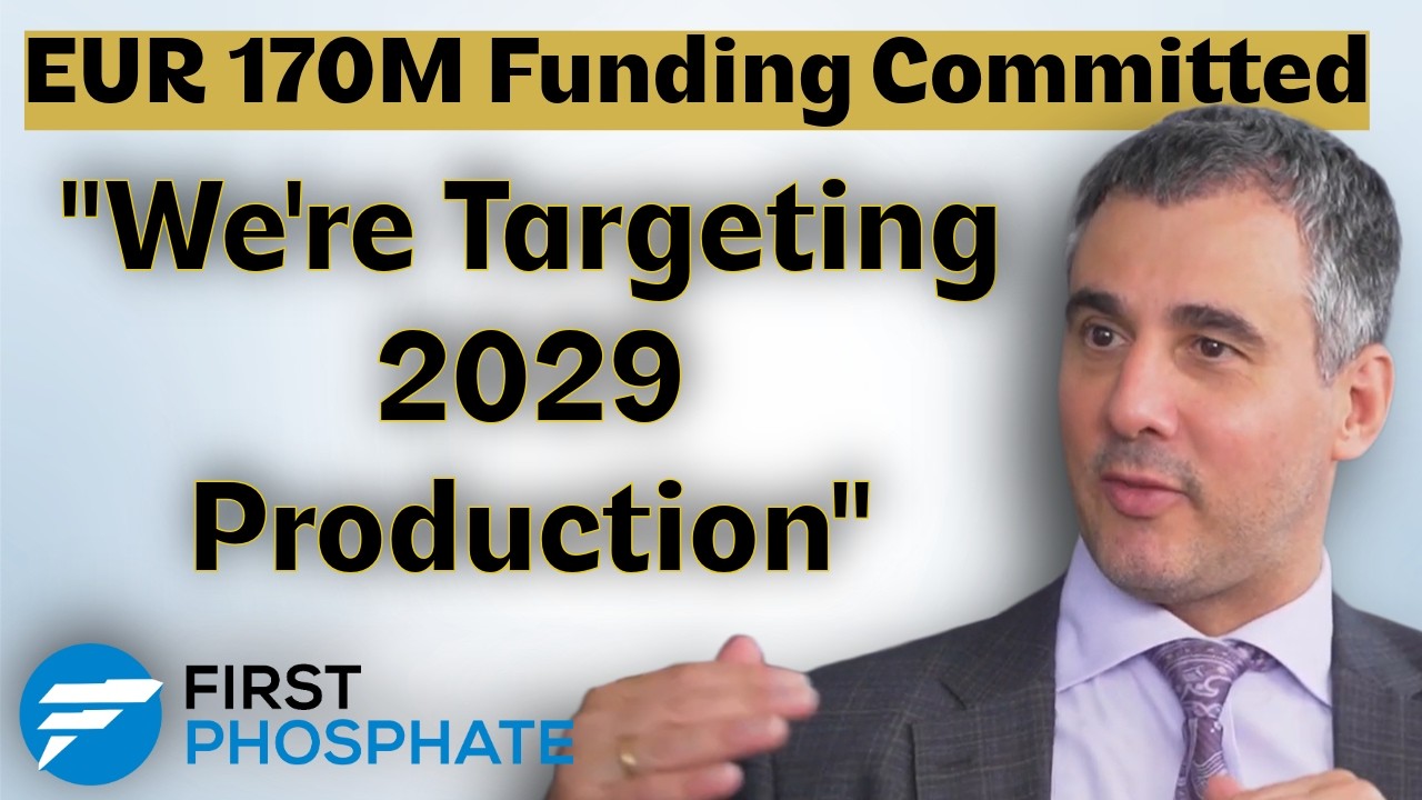 First Phosphate Secures EUR 170M Commitment & Targets 2029 Production with CEO John Passalacqua