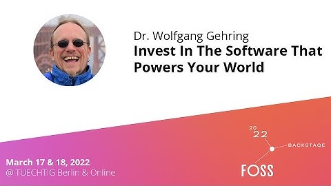 #FOSSBack: Wolfgang Gehring – Invest In The Software That Powers Your World