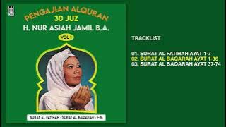 H. Nur Asiah Djamil - Album Pengajian Alquran 30 Juz Vol. 1 | Audio HQ