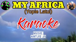 MY AFRICA (Yopie Latul) Karaoke