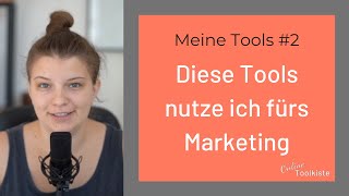 Diese Marketing Tools nutze ich in meinem Business | Meine Tools #2