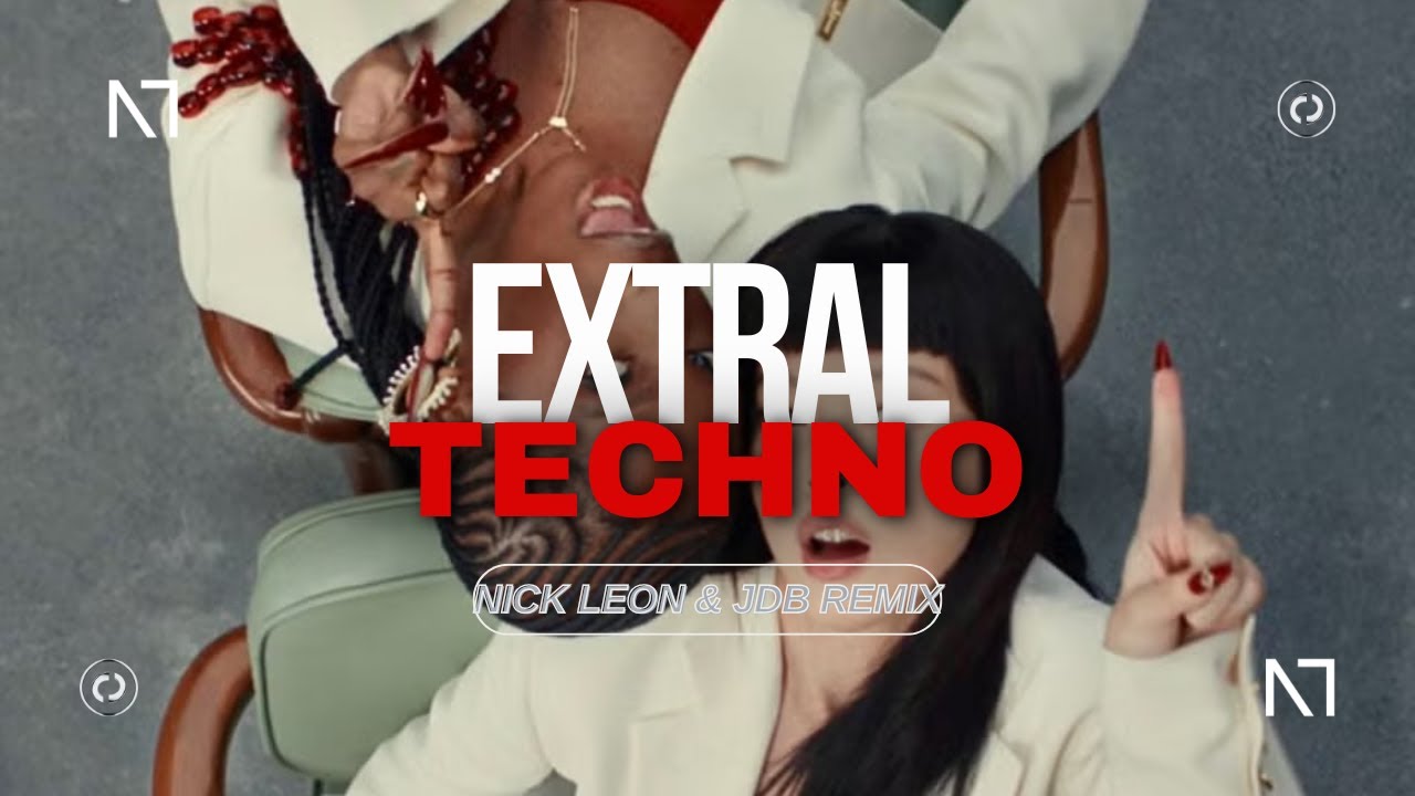 JENNIE & Doechii - ExtraL (NICK LEON & JDB Techno Remix) | FREE DL