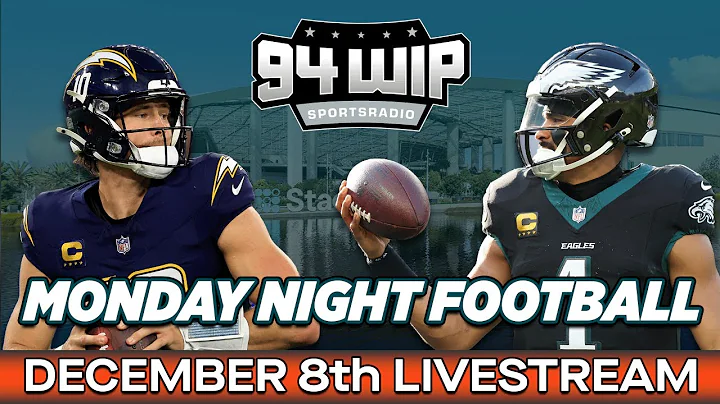 94WIP LIVE: Eagles/Chargers Monday Night Football Gameday Preview!