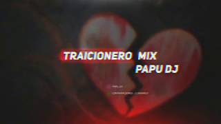 Video thumbnail of "Traicionero - La Komarca Lagunera - PAPU DJ (Fiestero Mix)"