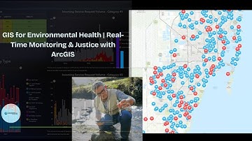 GIS for Environmental Health | Real-Time Monitoring & Justice with ArcGIS