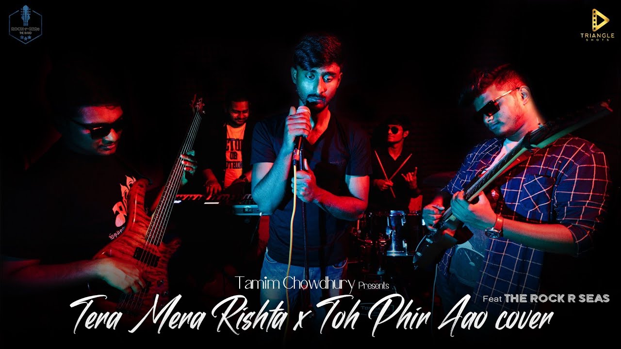 Tere Mera Rishta × Toh Phir Aao|Mustafa Zahid|Emraan Hashmi|Tamim C|Rock-r-Seas