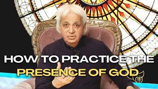 How to Practice the Presence of God
