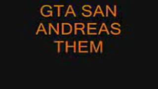 Grand Theft Auto San Andreas Theme Song (Lyrics)