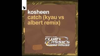 Catch (Kyau vs Albert Extended Remix) (High Tone)