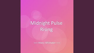 Midnight Pulse Rising