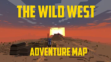 Minecraft - The Wild West Adventure Map