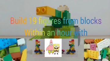 How to build 19 figures from building blocks within an hour  ( LEGO, duplo, LEPIN large blocks )