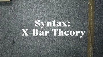 X-Bar Theory??