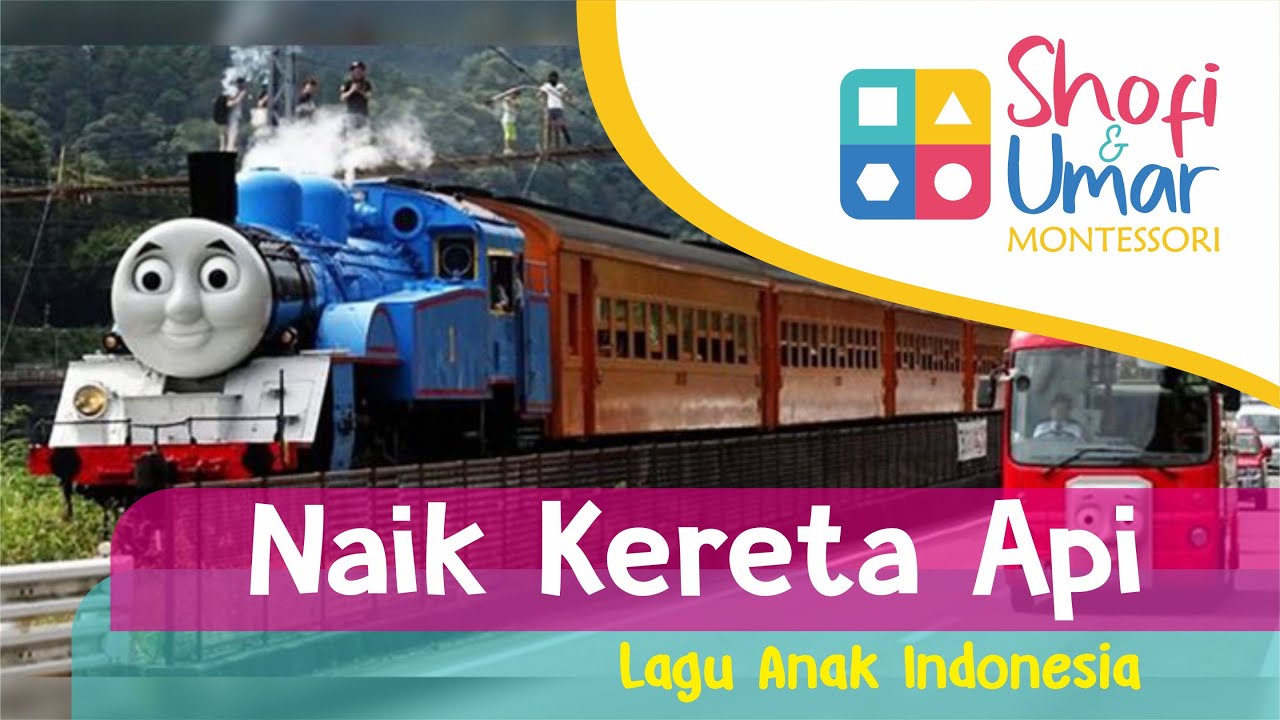 Naik Kereta Api - Lagu Indonesia Anak 
