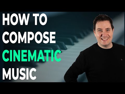 How to Compose Cinematic Music (in a Film/TV Drama Underscore style)