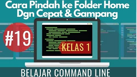 #19 Cara Pindah Secara Cepat ke Folder Home - Tutorial Command Line