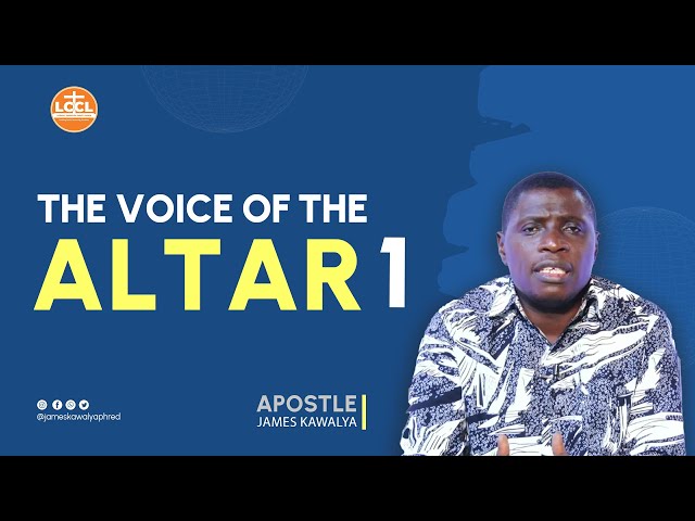 THE VOICE OF THE PRAYER  ALTAR  WITH AP. JAMES KAWALYA  | LIFEWAY CHURCH OF CHRIST - LUGALA class=