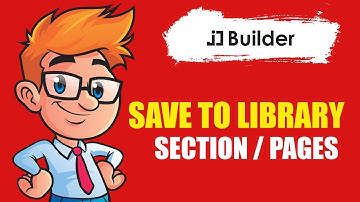 How to Save Section and Pages to Library in JD Builder