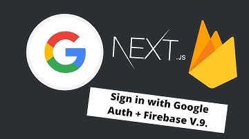 Sign in with Google Auth + Firebase v9 | 2022