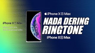 NADA DERING RINGTONE IPHONE X MAX 2020