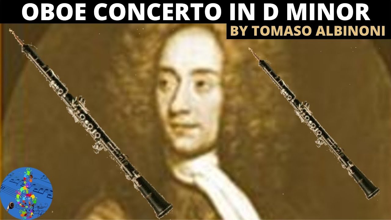 Albinoni Oboe Concerto D Minor albinonioboeconcerto YouTube