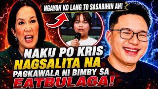 KRIS AQUINO NAGSALITA NA SA PAGKAWALA NI BIMBY AQUINO SA EATBULAGA!REACTIO NI RYZZA MAE DIZON