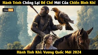 [Review Phim] Anh Khỉ Luyện Chym Báo Thù Cho Cha Giải Phóng Bộ Tộc | Hành Tinh Khỉ 2024