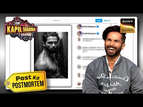 नहाते हुए किसने खींच ली Shahid Kapoor की Photo? | The Kapil Sharma Show 2 | Post Ka Postmortem