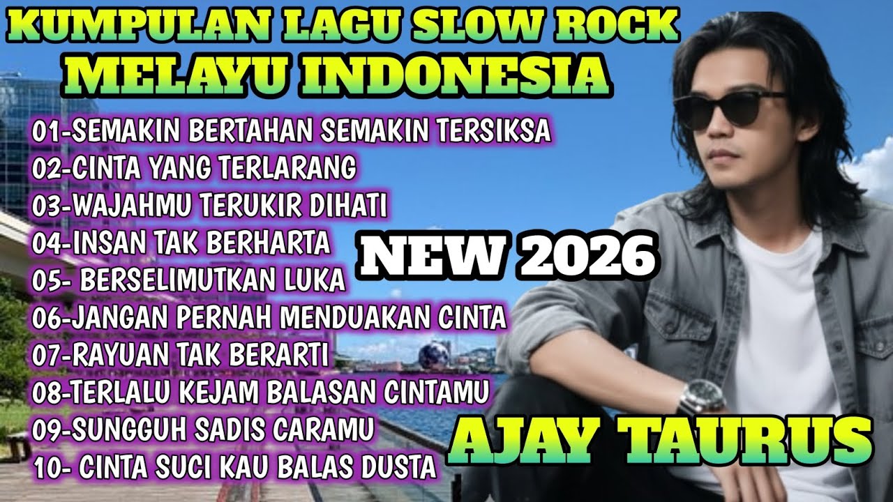 Полный альбом индонезийской малайской медленной рок-музыки - Полный альбом AJAY TAURUS | Работы A...