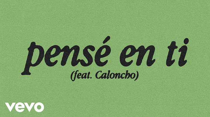 Jaze, Caloncho - pensé en ti (feat. Caloncho) (Video Lyric)