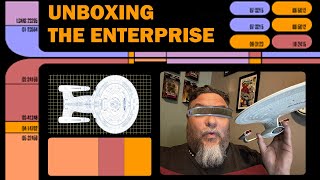 unboxing the Enterprise D