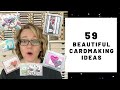 59 Beautiful Cardmaking Ideas