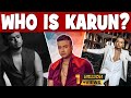 Who is karun  untold story  karun raman