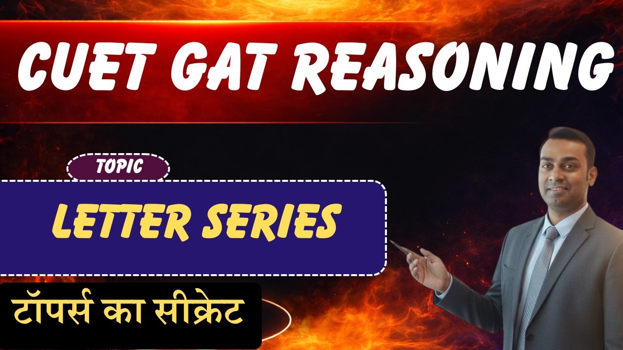 CUET GAT REASONING |  Letter Series