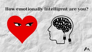 How Emotionally Intelligent Are You?