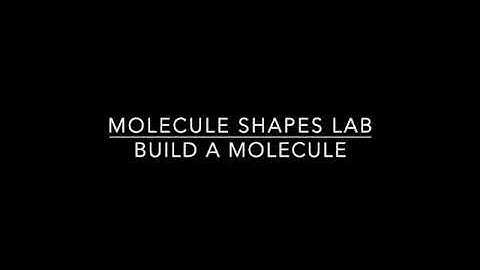 Molecule Shapes Lab - Build a Molecule