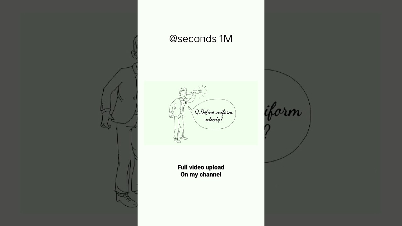 Q.Define uniform velocity ?