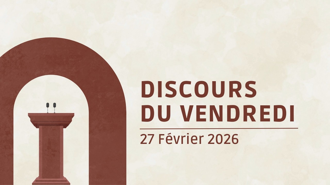DISCOURS DU VENDREDI 27 FEVRIER 2026 | EN DIRECT