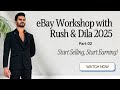 eBay Workshop 2025 with Rush & Dila part 02 (The Smart Way to Sell Online)