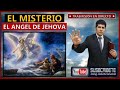EL MISTERIO DEL ANGEL DE JEHOVÁ&quot; 📖🙏🏼 | Estudio Bíblico | Evangelista Marlon Menacho