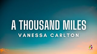 Vanessa Carlton - A Thousand Miles (Lyrics)