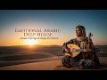 Emotional Arabic Deep House Soulful Banjo Violin Chill Vibes Emotional Arabic Deep House Soulful Banjo Violin Chill Vibes