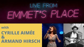 Live From Emmets Place Vol 33 - Cyrille Aimée And Armand Hirsch
